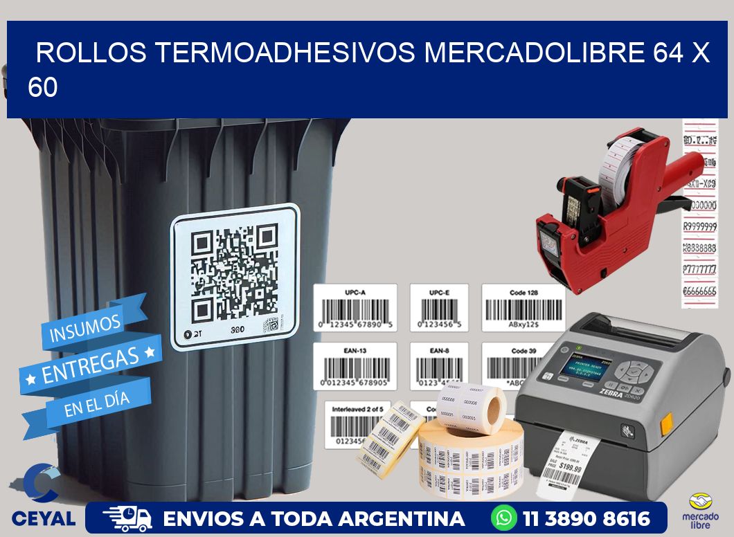 ROLLOS TERMOADHESIVOS MERCADOLIBRE 64 x 60