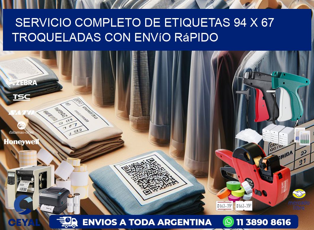 Servicio completo de etiquetas 94 x 67 troqueladas con envío rápido