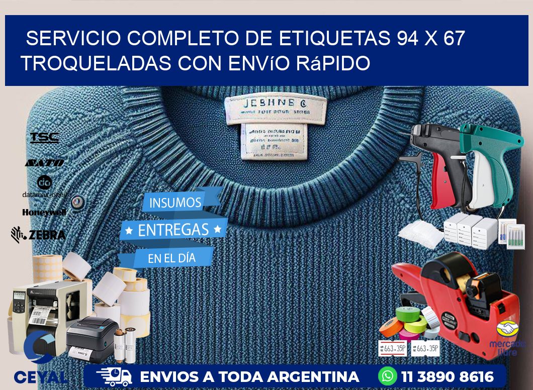 Servicio completo de etiquetas 94 x 67 troqueladas con envío rápido