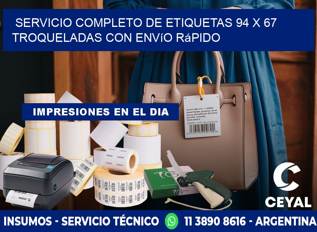Servicio completo de etiquetas 94 x 67 troqueladas con envío rápido