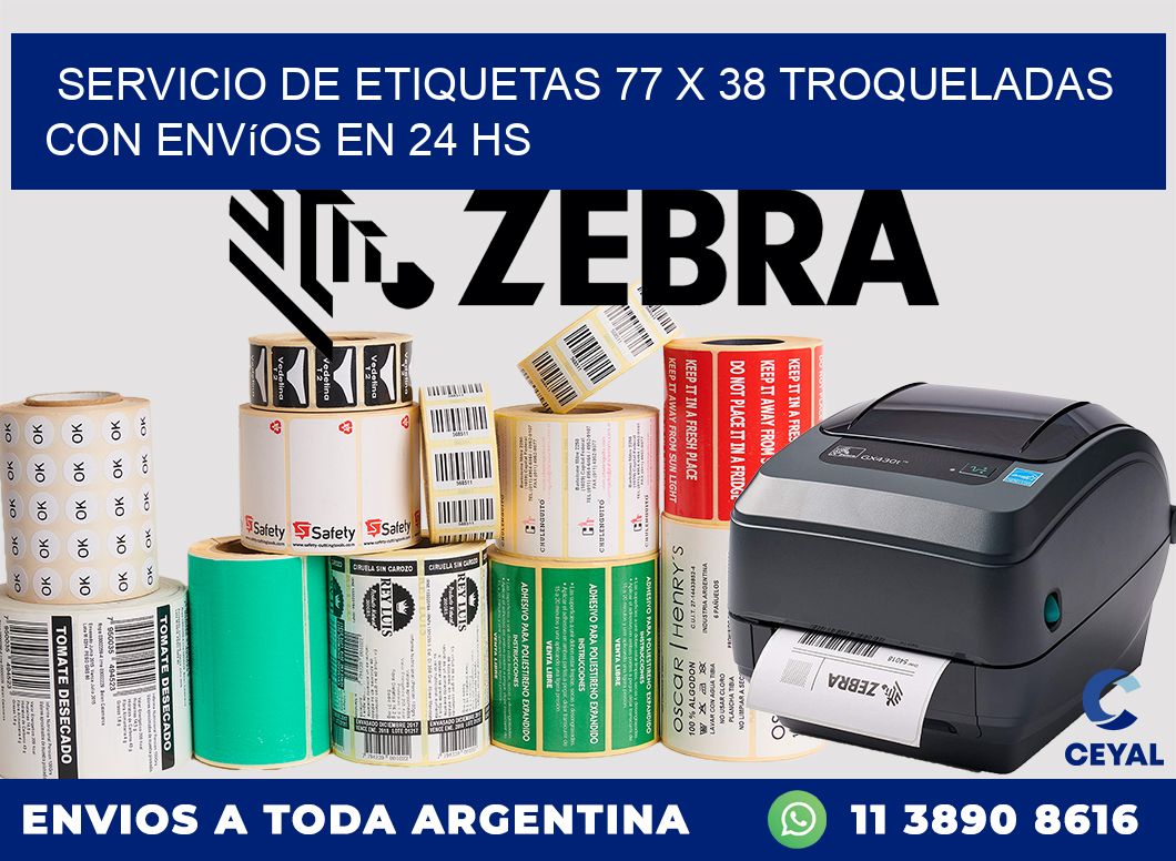 Servicio de etiquetas 77 x 38 troqueladas con envíos en 24 hs