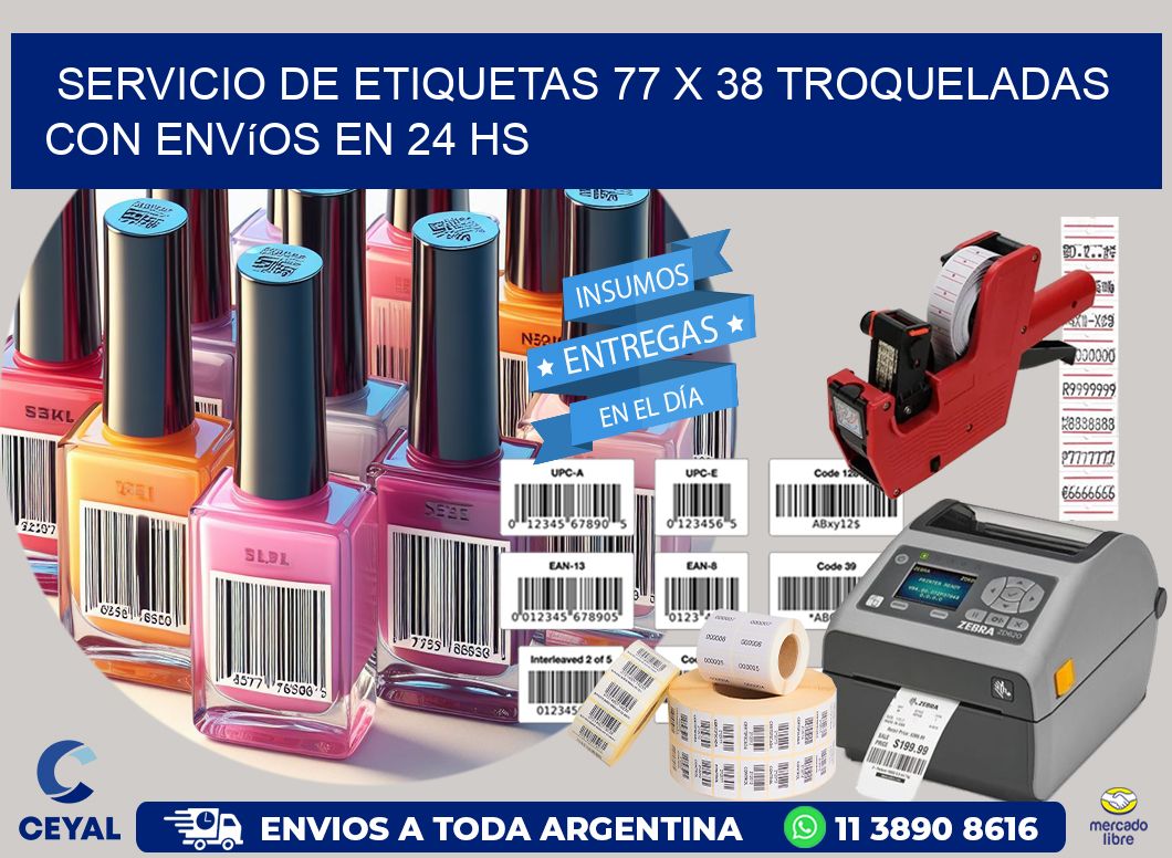 Servicio de etiquetas 77 x 38 troqueladas con envíos en 24 hs