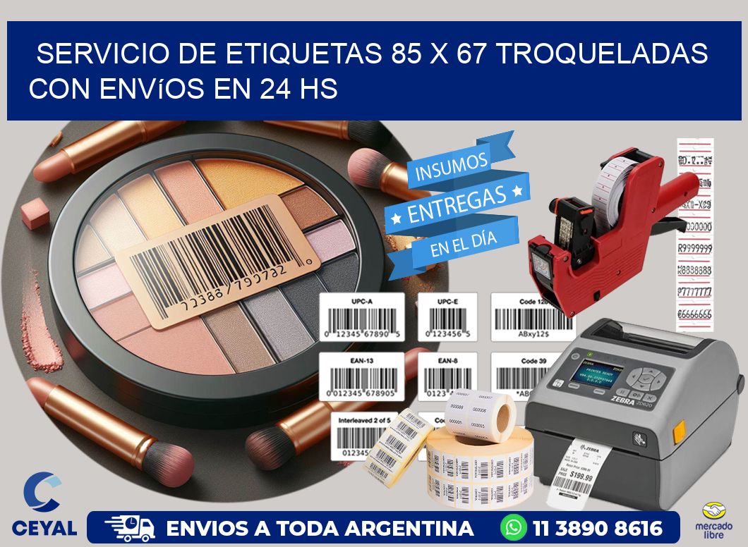 Servicio de etiquetas 85 x 67 troqueladas con envíos en 24 hs