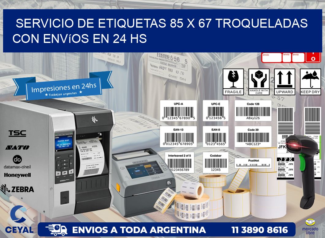 Servicio de etiquetas 85 x 67 troqueladas con envíos en 24 hs