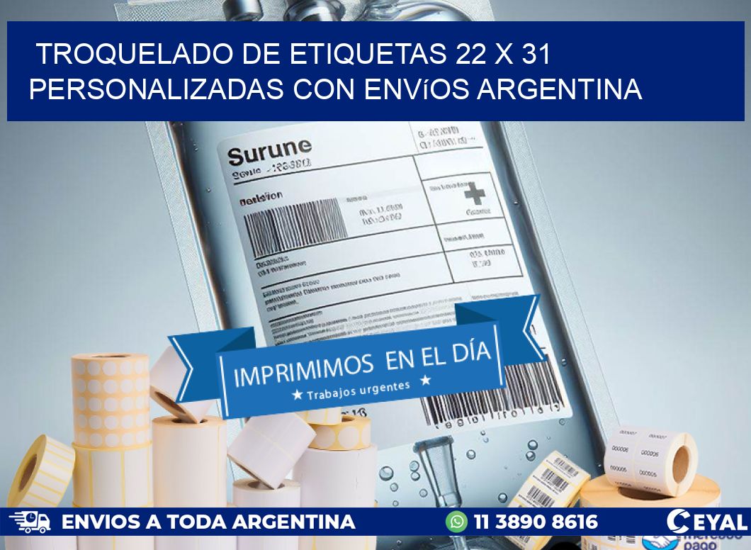 Troquelado de etiquetas 22 x 31 personalizadas con envíos Argentina