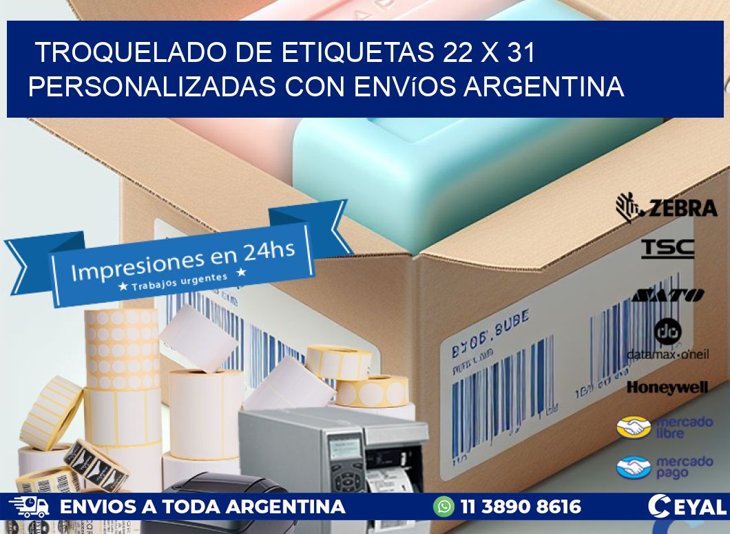 Troquelado de etiquetas 22 x 31 personalizadas con envíos Argentina
