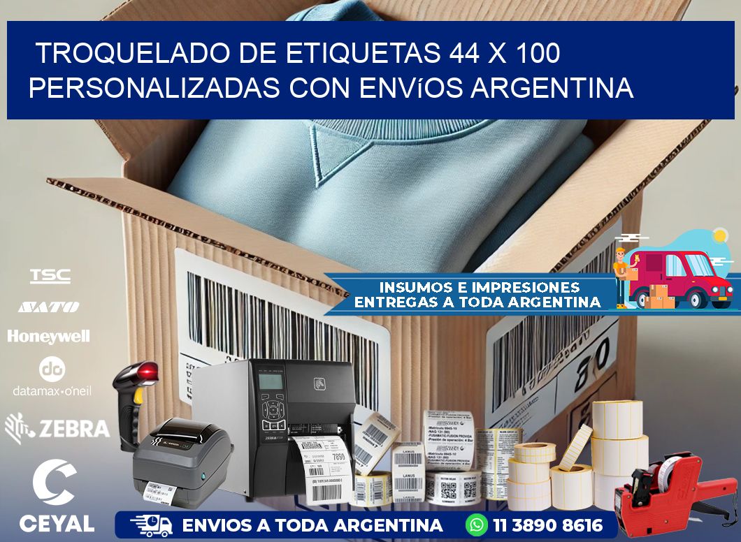 Troquelado de etiquetas 44 x 100 personalizadas con envíos Argentina