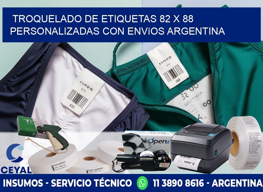 Troquelado de etiquetas 82 x 88 personalizadas con envíos Argentina