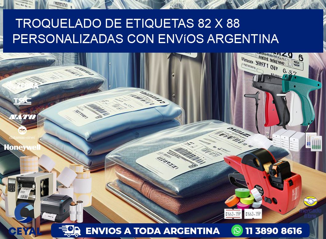 Troquelado de etiquetas 82 x 88 personalizadas con envíos Argentina