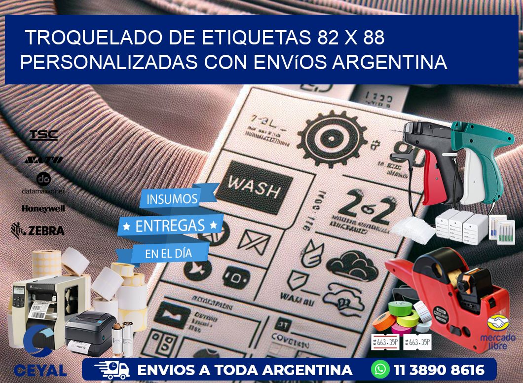 Troquelado de etiquetas 82 x 88 personalizadas con envíos Argentina