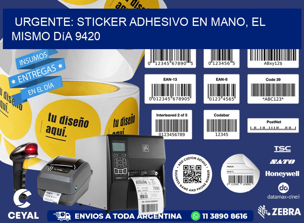 Urgente: Sticker adhesivo en Mano, el Mismo Día 9420