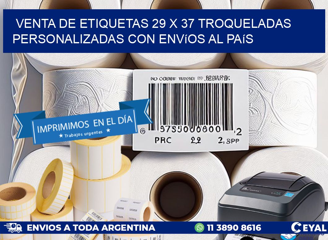 Venta de etiquetas 29 x 37 troqueladas personalizadas con envíos al país
