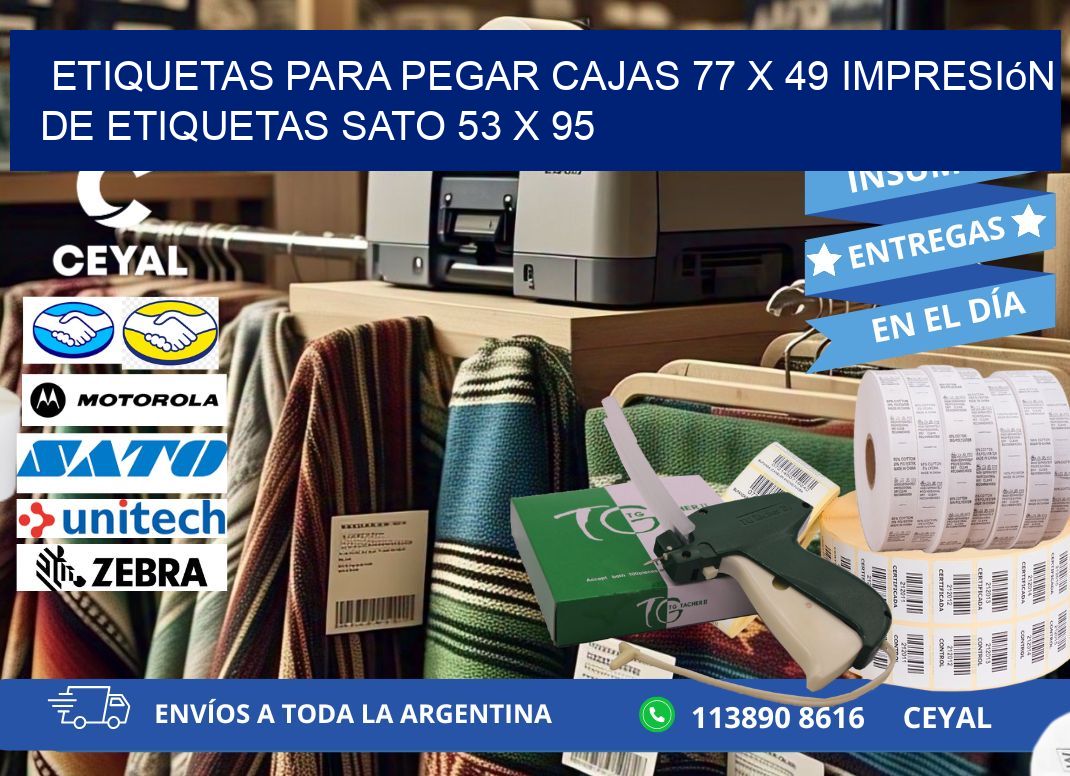 etiquetas para pegar cajas 77 x 49 impresión de etiquetas sato 53 x 95