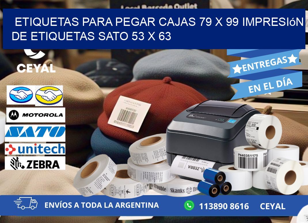 etiquetas para pegar cajas 79 x 99 impresión de etiquetas sato 53 x 63