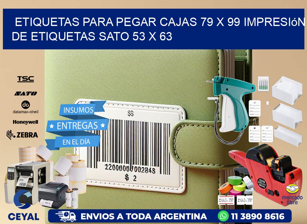 etiquetas para pegar cajas 79 x 99 impresión de etiquetas sato 53 x 63