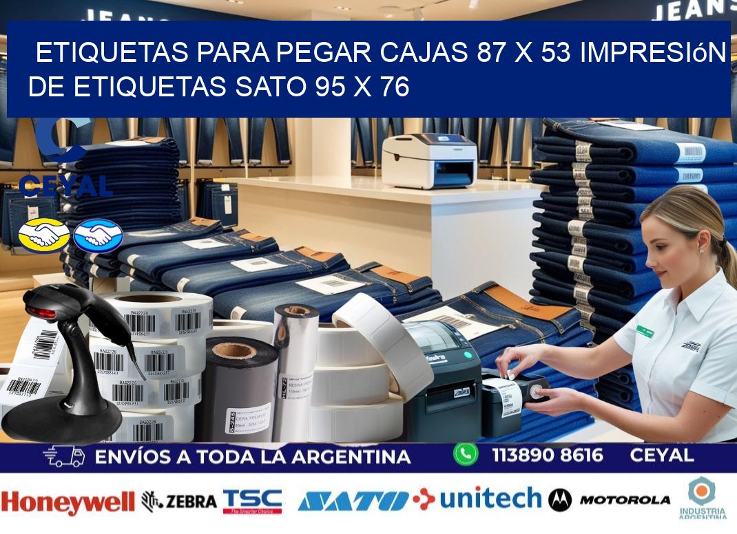 etiquetas para pegar cajas 87 x 53 impresión de etiquetas sato 95 x 76
