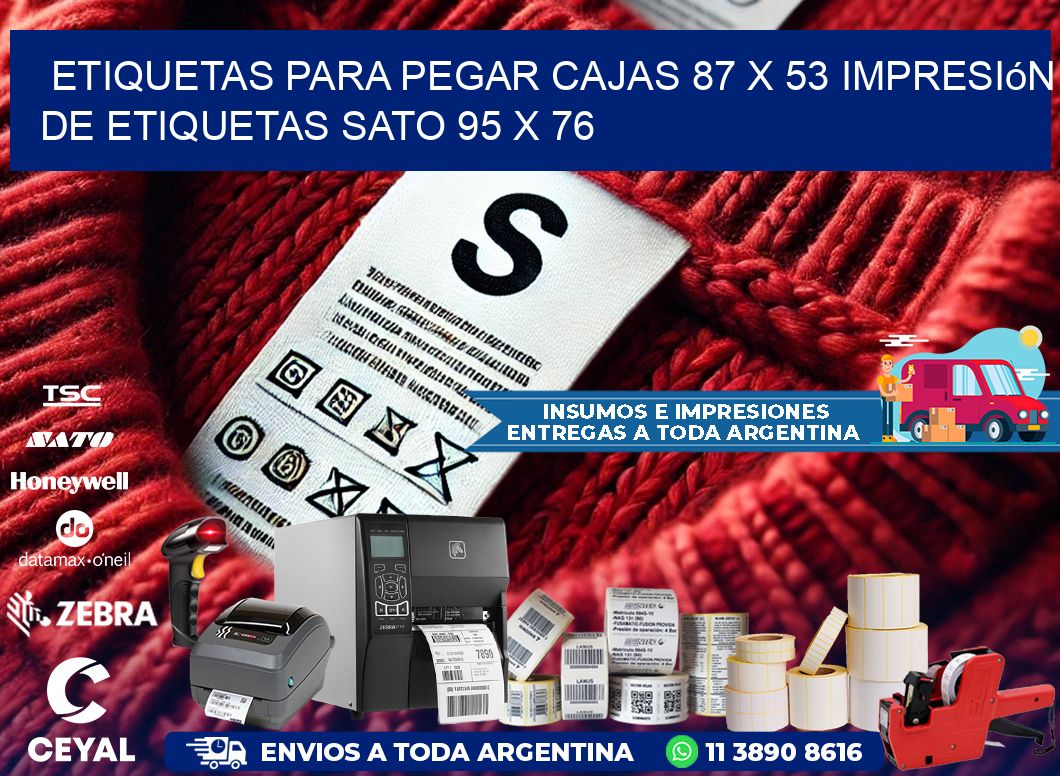 etiquetas para pegar cajas 87 x 53 impresión de etiquetas sato 95 x 76