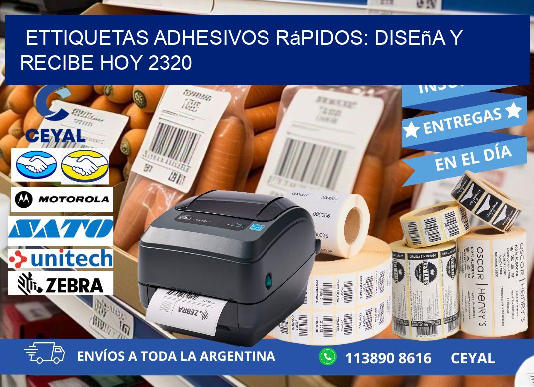 ettiquetas Adhesivos Rápidos: Diseña y Recibe Hoy 2320