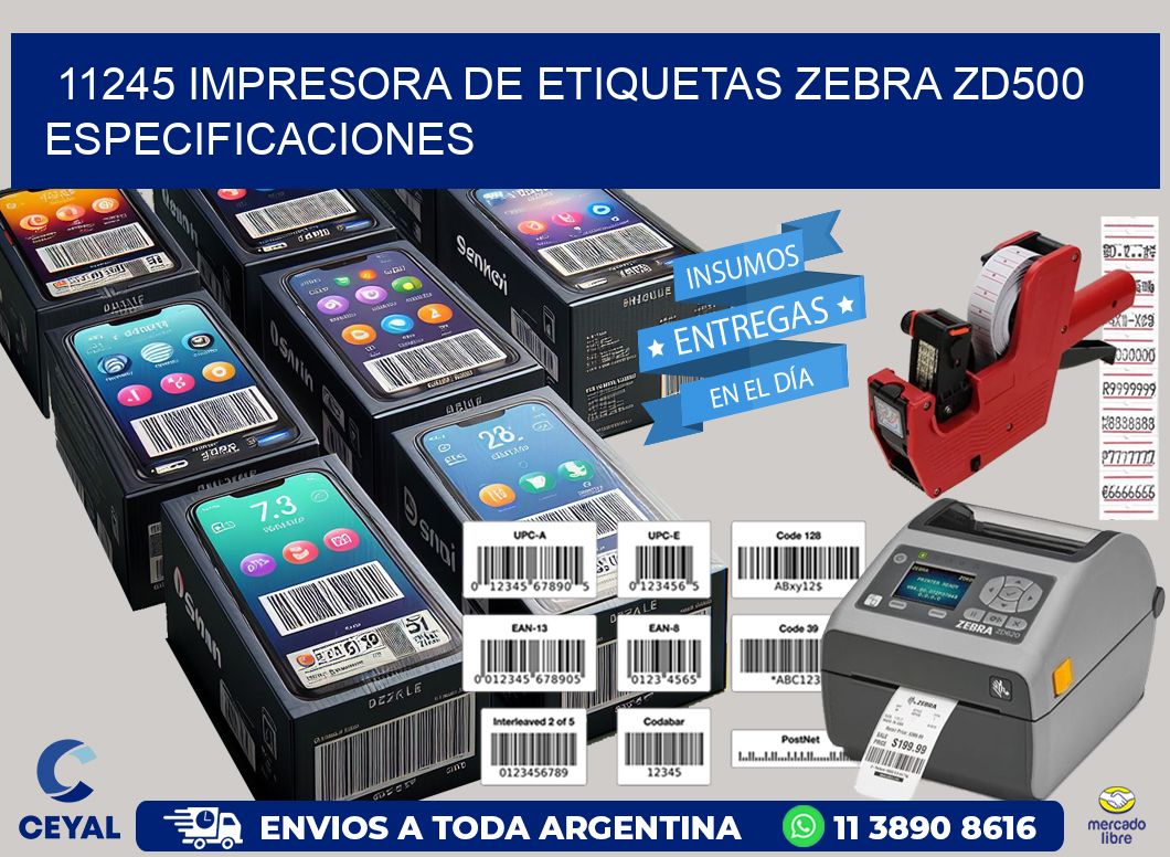11245 impresora de etiquetas Zebra ZD500 especificaciones