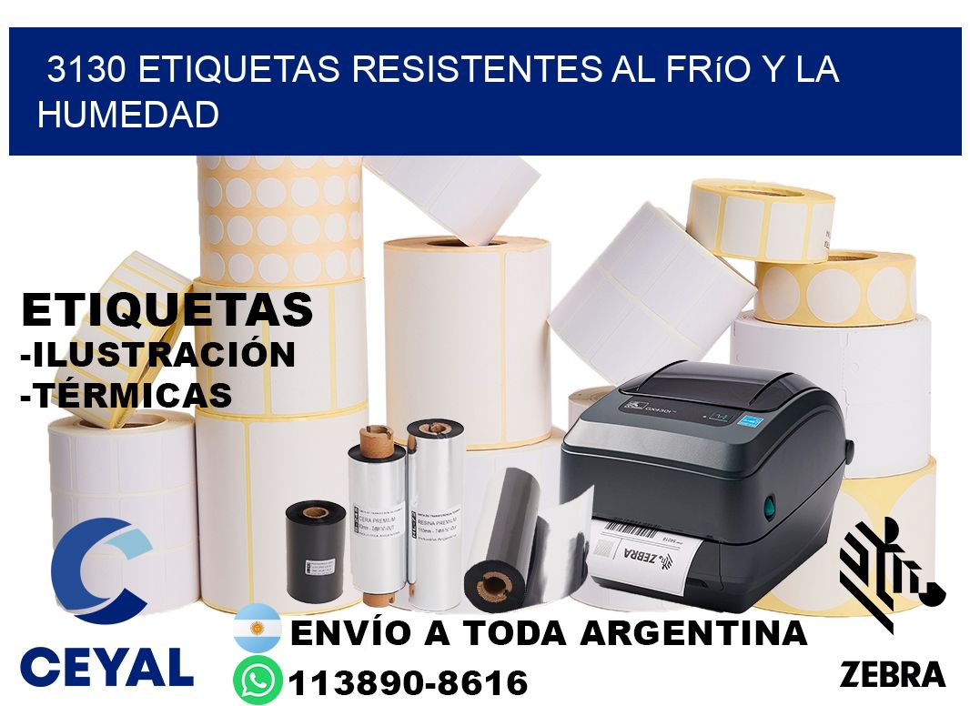 3130 Etiquetas resistentes al frío y la humedad