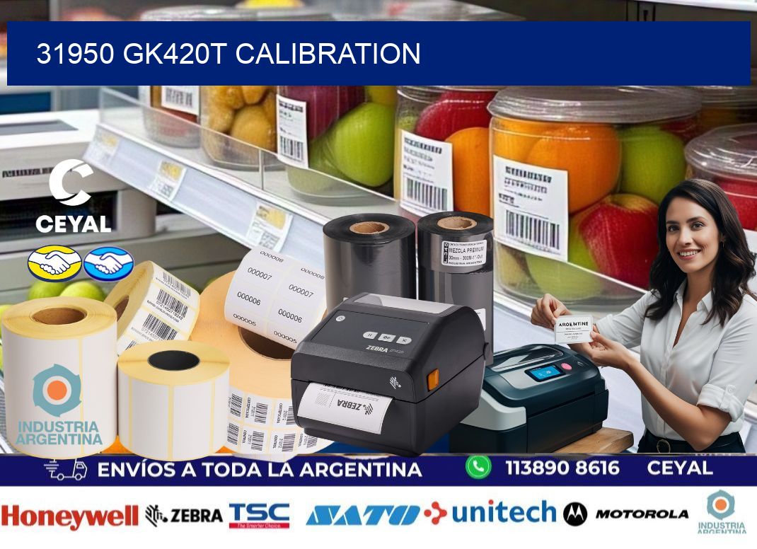 31950 GK420T Calibration