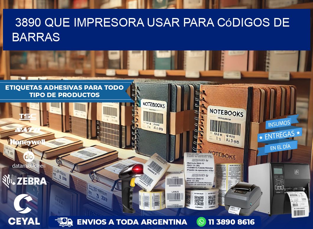 3890 Que impresora usar para códigos de barras