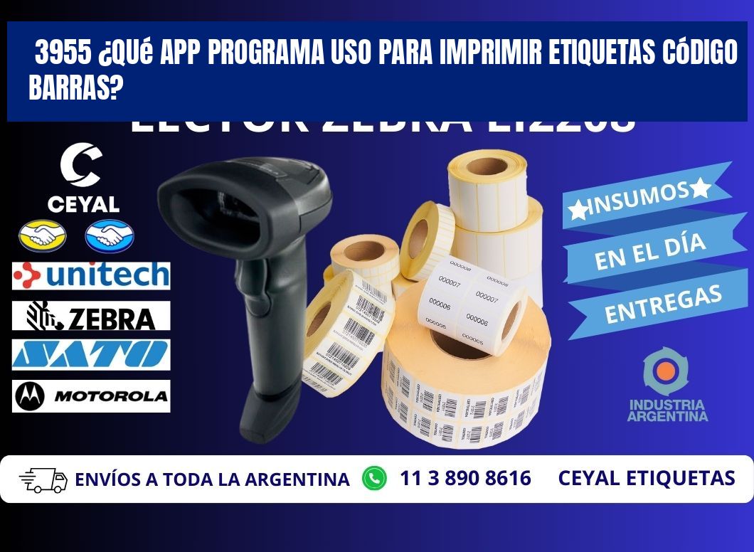 3955 ¿Qué app programa uso para imprimir etiquetas código barras?