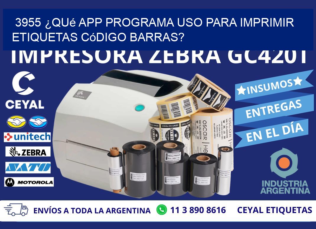 3955 ¿Qué app programa uso para imprimir etiquetas código barras?
