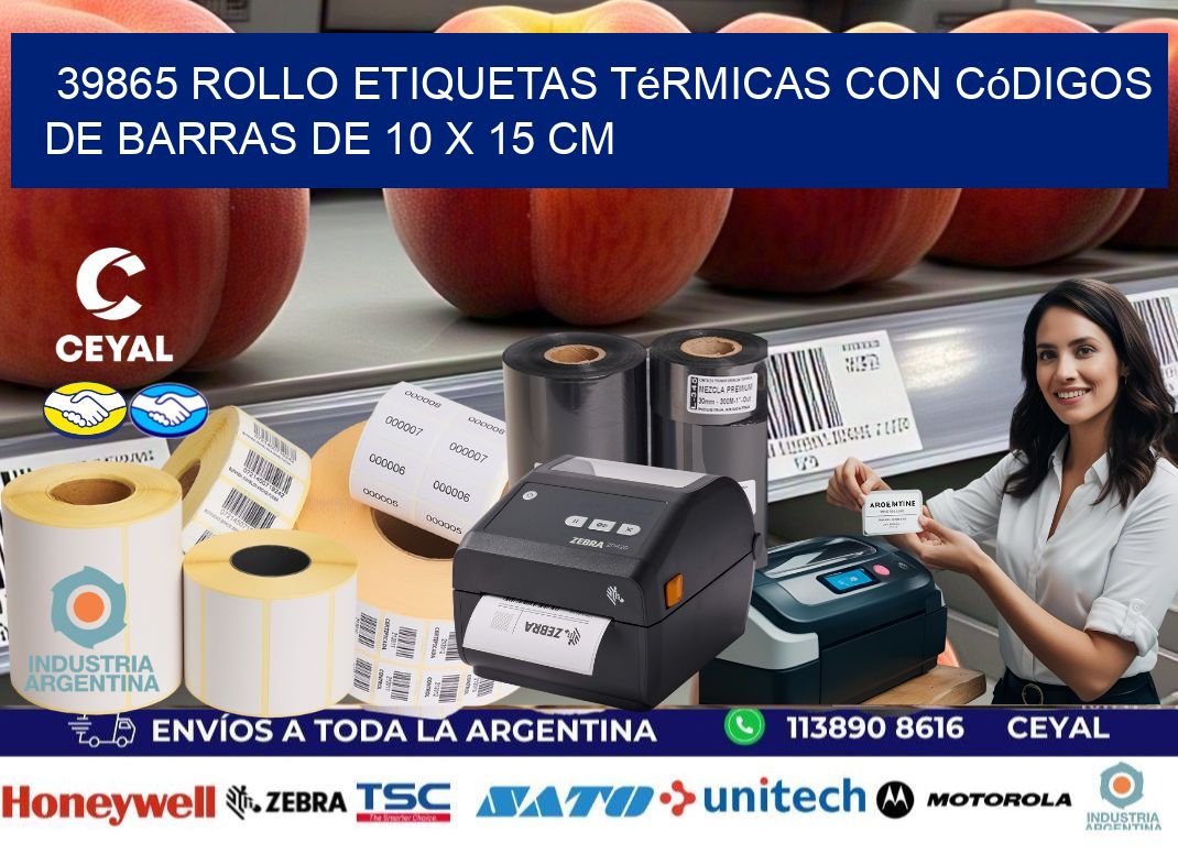 39865 Rollo etiquetas térmicas con Códigos de Barras de 10 x 15 cm