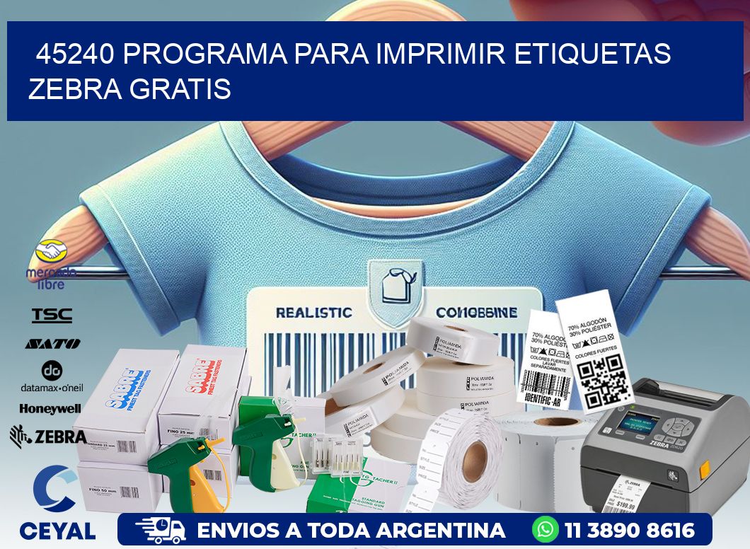 45240 Programa para imprimir etiquetas Zebra gratis
