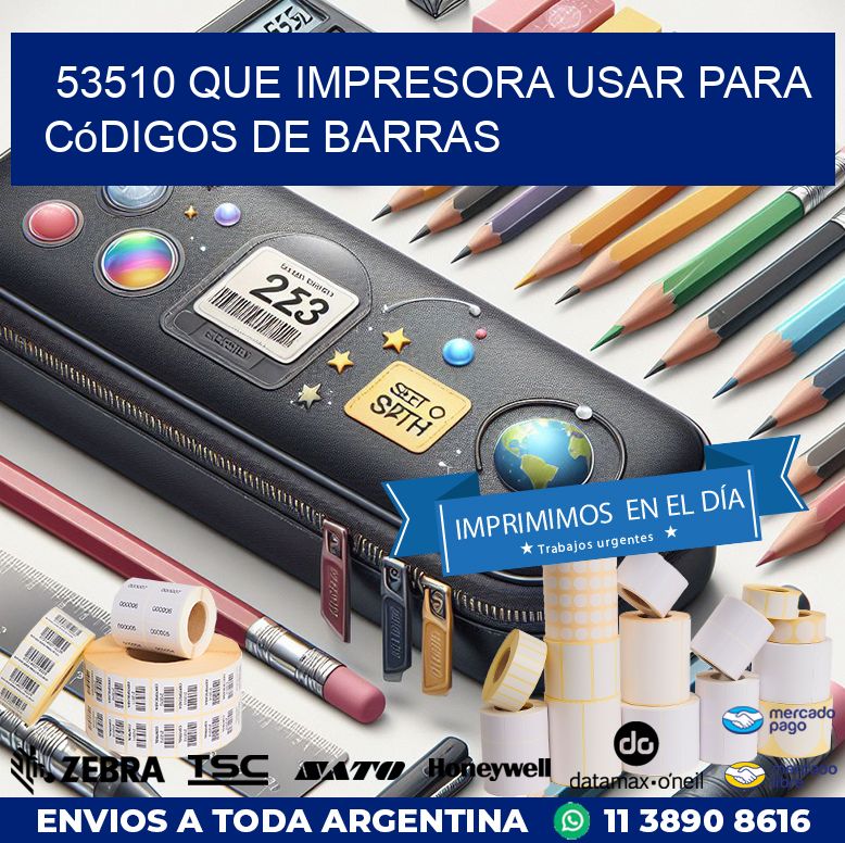 53510 Que impresora usar para códigos de barras