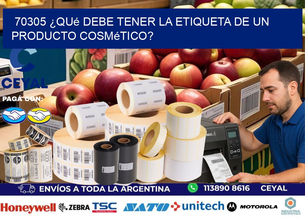 70305 ¿Qué debe tener la etiqueta de un producto cosmético?