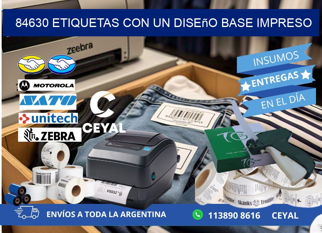 84630 etiquetas con un diseño base impreso