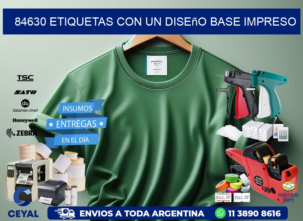 84630 etiquetas con un diseño base impreso