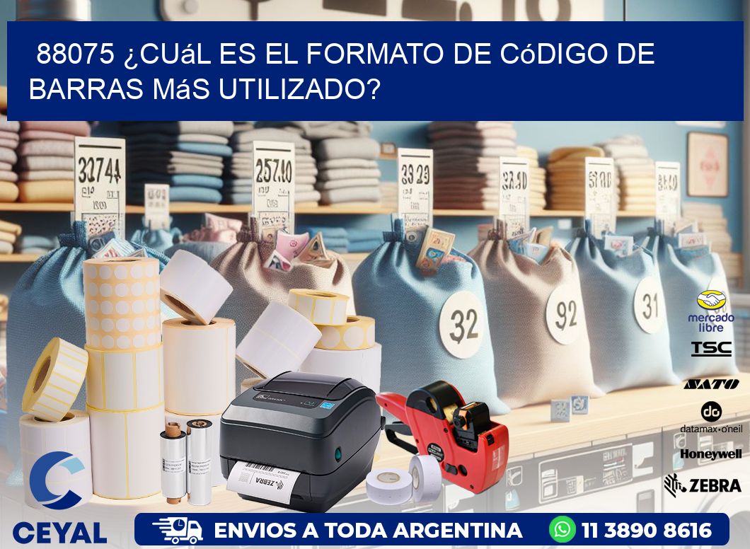 88075 ¿Cuál es el formato de código de barras más utilizado?