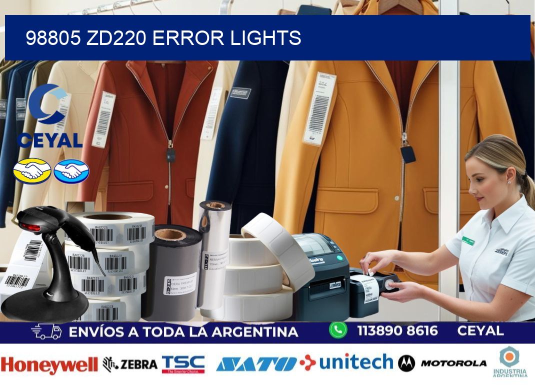 98805 ZD220 error lights