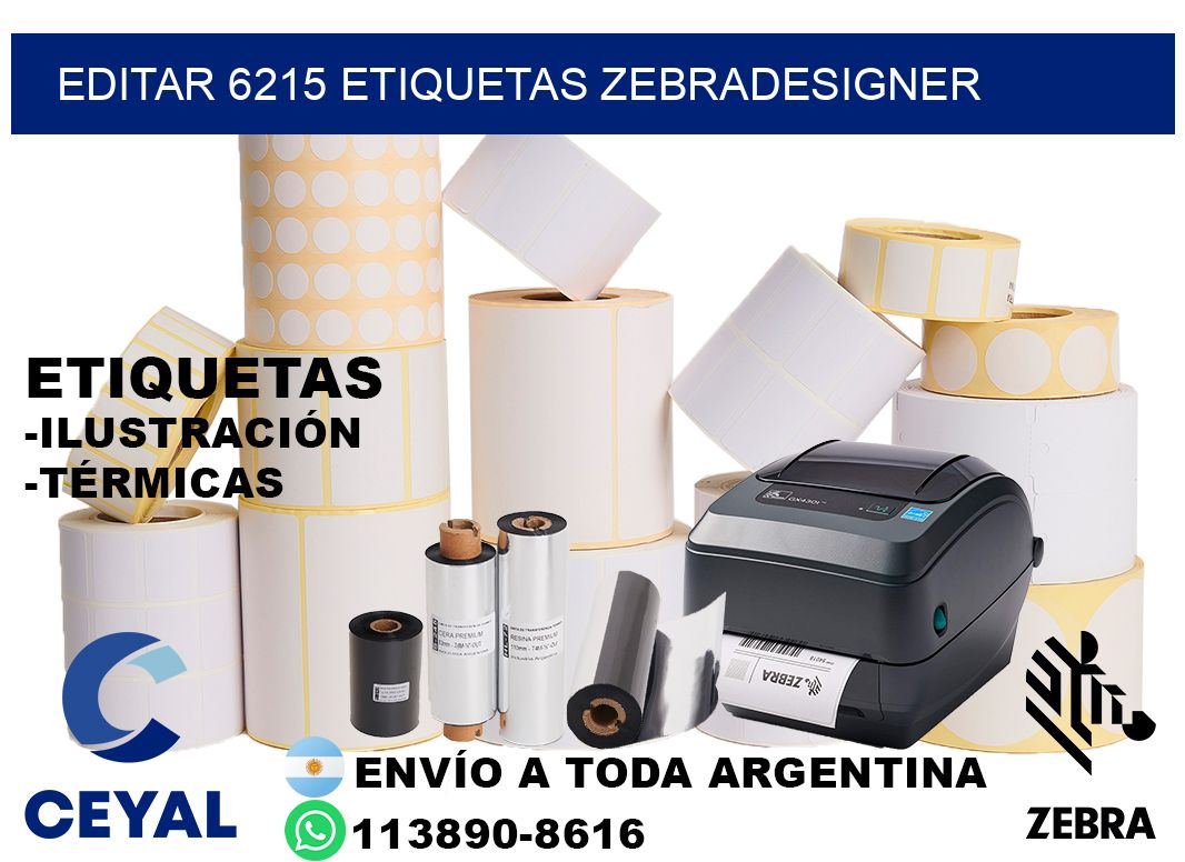 EDITAR 6215 ETIQUETAS ZEBRADESIGNER