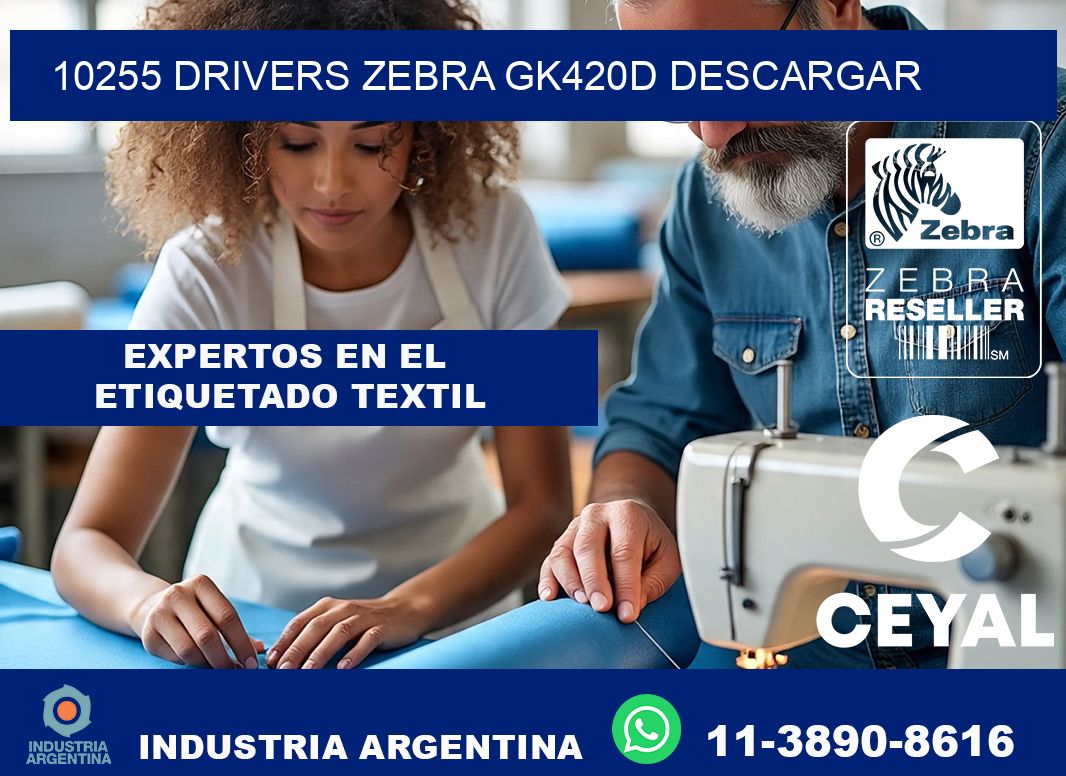 10255 drivers zebra gk420d descargar