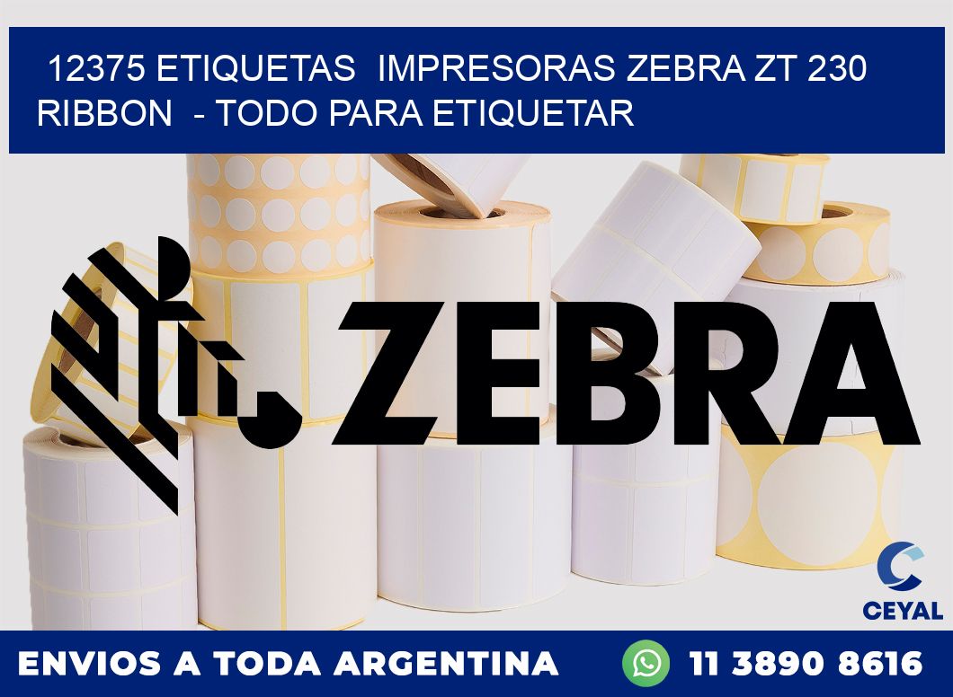 12375 etiquetas  impresoras zebra zt 230 ribbon  - Todo para Etiquetar