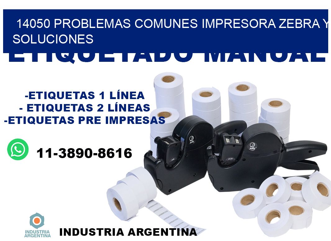 14050 problemas comunes impresora Zebra y soluciones
