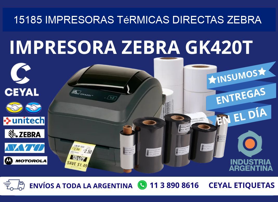 15185 impresoras térmicas directas zebra