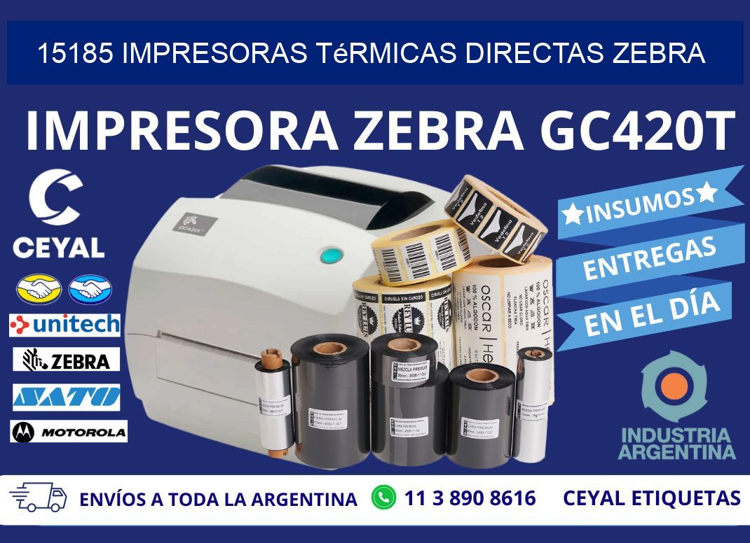 15185 impresoras térmicas directas zebra