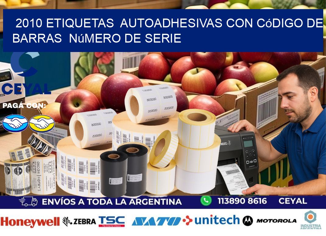 2010 etiquetas  autoadhesivas con código de barras  número de serie