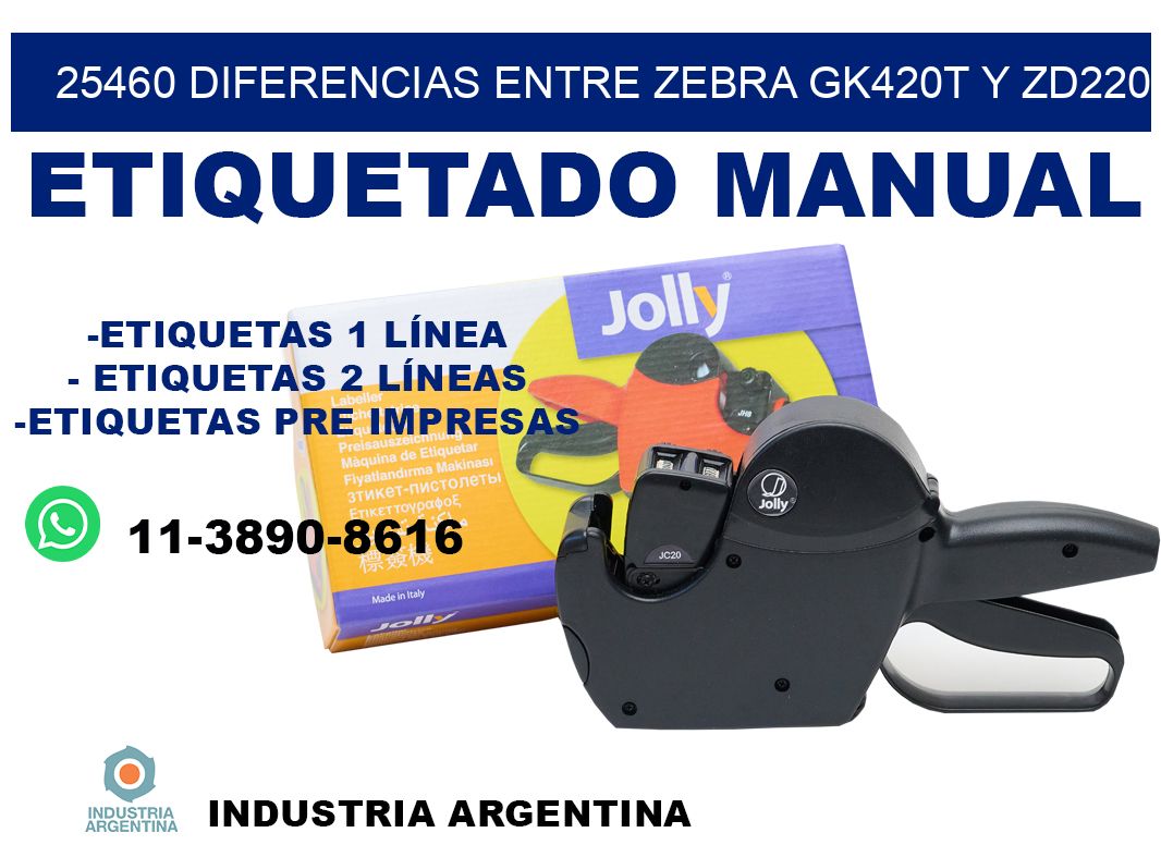 25460 diferencias entre zebra gk420t y zd220