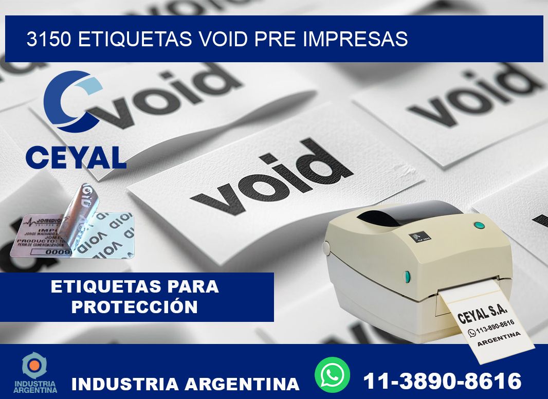 3150 etiquetas void pre impresas