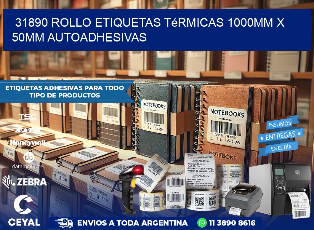 31890 Rollo Etiquetas Térmicas 1000mm X 50mm Autoadhesivas