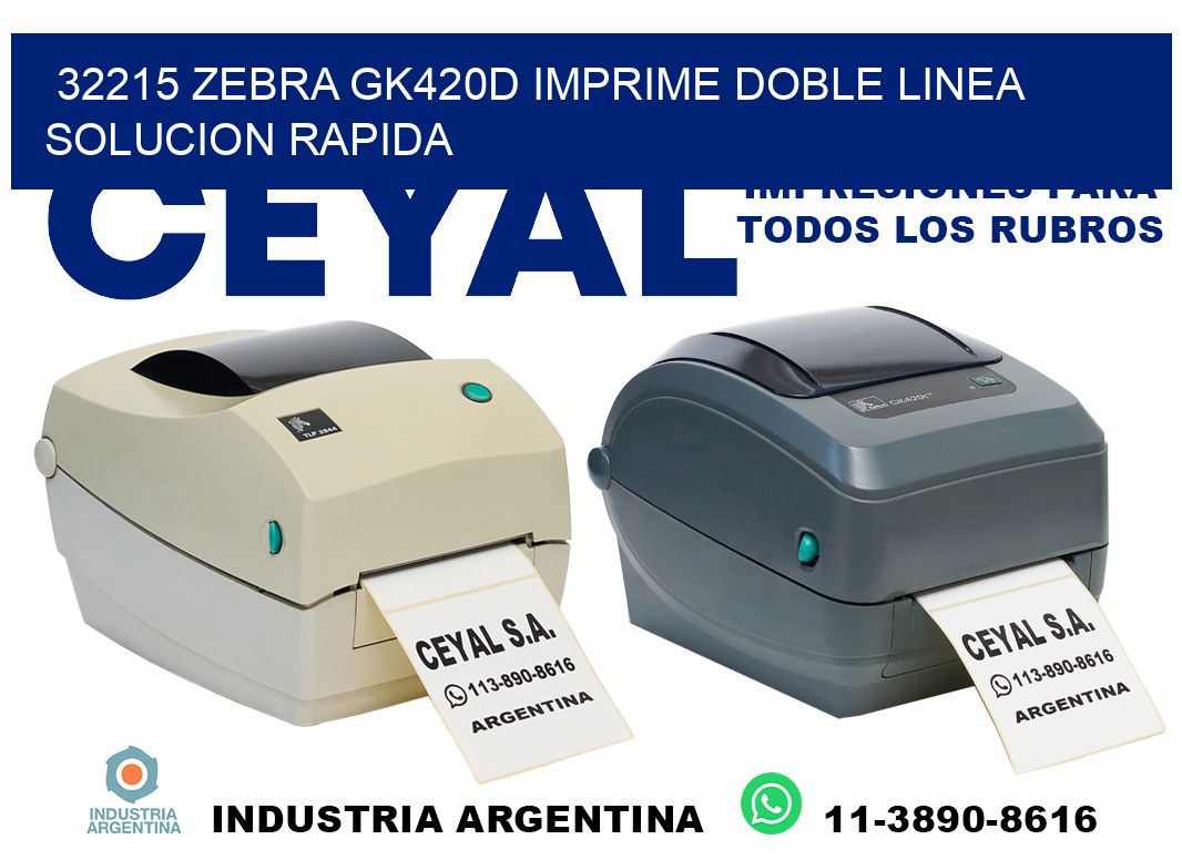32215 zebra gk420d imprime doble linea solucion rapida