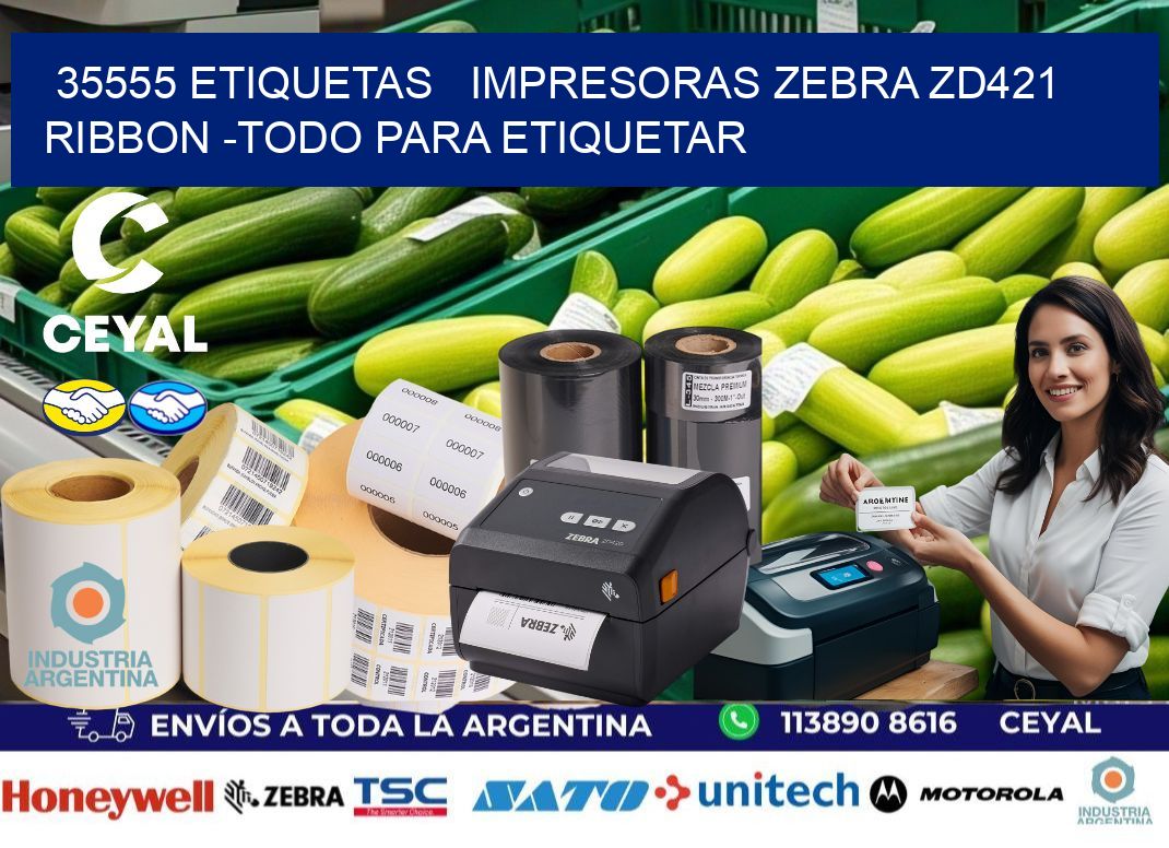 35555 etiquetas   impresoras zebra zd421 ribbon -Todo para Etiquetar