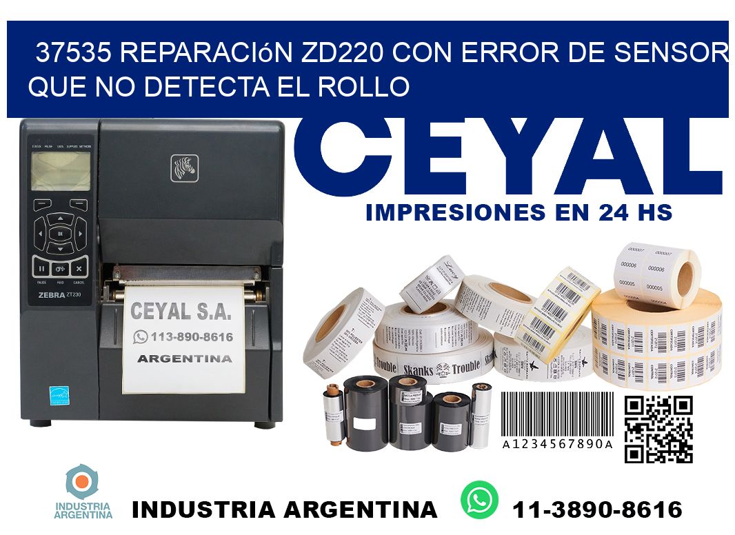 37535 reparación zd220 con error de sensor que no detecta el rollo