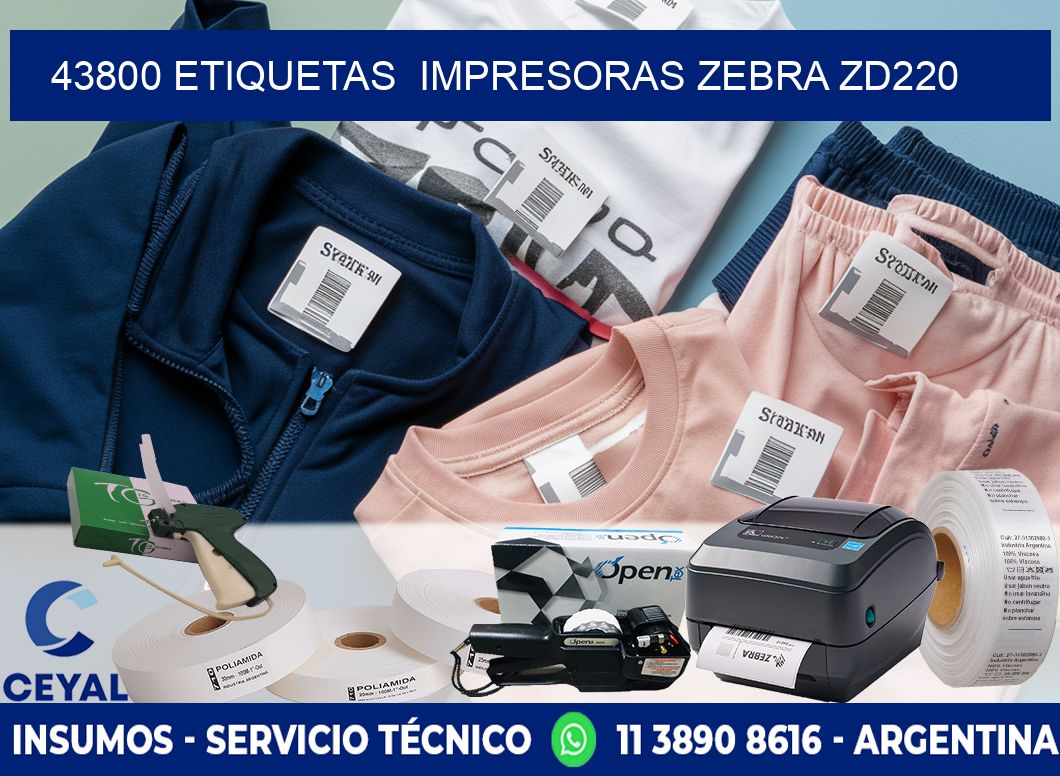 43800 etiquetas  impresoras zebra zd220